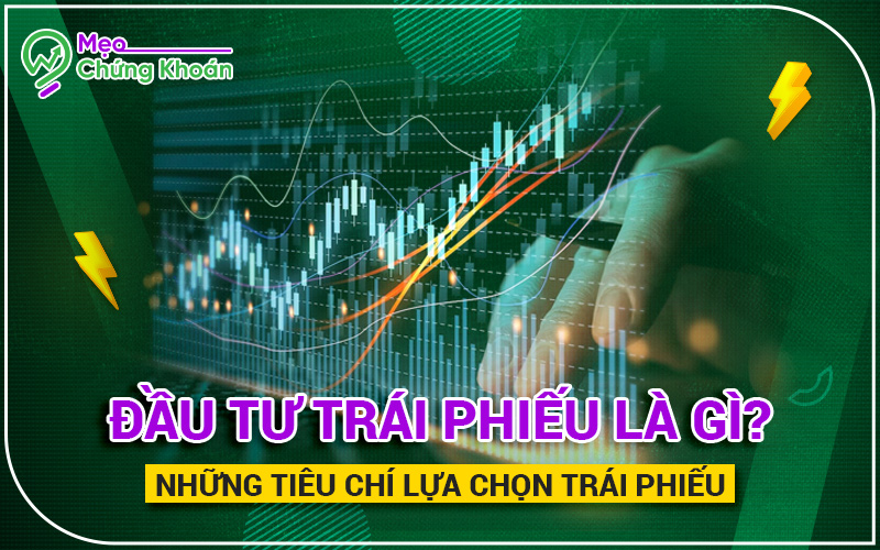 Đầu tư trái phiếu là gì?