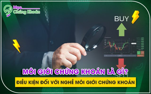 Môi giới chứng khoán là gì